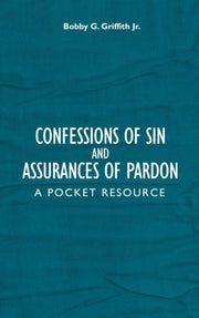 Confessions Of Sin And Assurances Of Par
