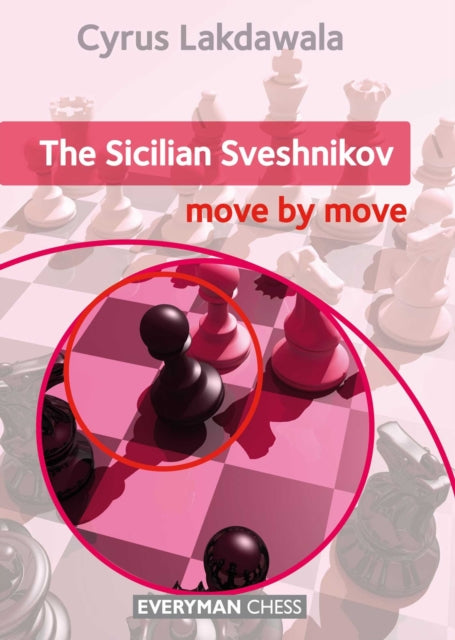 Sicilian Sveshnikov Move By Move The