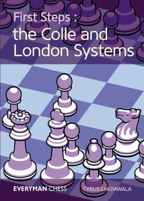 First Steps The Colle & London Systems