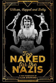 Wilson Keppel & Betty Too Naked For The By Stafford, Alan