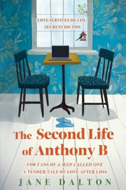 Second Life Of Anthony B By Dalton, Jane