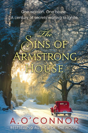 Sins Of Armstrong House By O'connor A