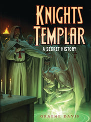 Knights Templar A Secret History By Davis, Graeme