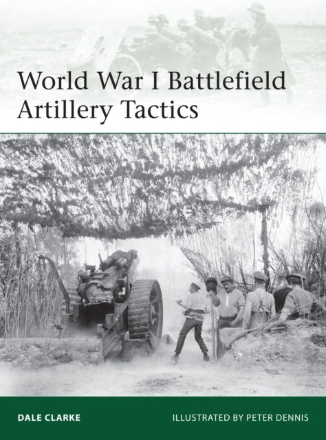 World War 1 Battlefield Artillery Tactic