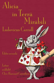 Alicia In Terra Mirabili: Alice's Advent By Carroll, Lewis