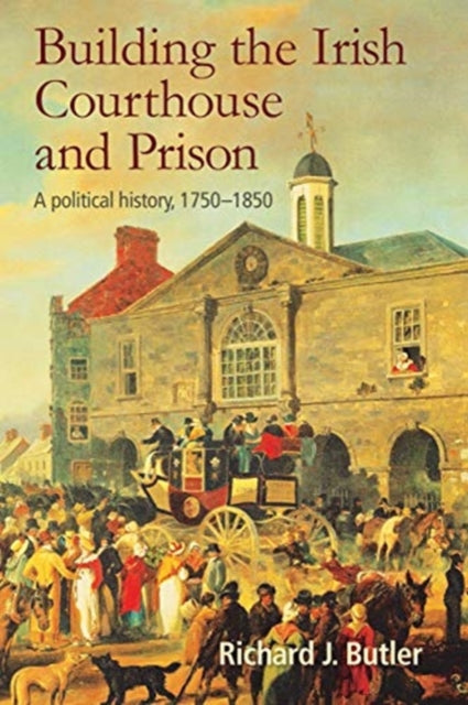 Building The Irish Courthouse And