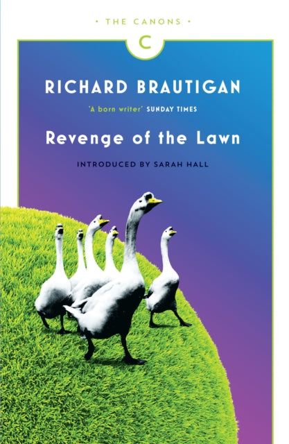 Revenge Of The Lawn Stories 1962-1970 By Brautigan, Richard