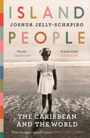 Island People The Caribbean & The World