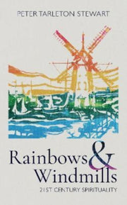 Rainbows & Windmills