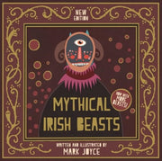Mythical Irish Beasts By Joyce