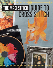 Mr X Stitch Guide To Cross Stitch