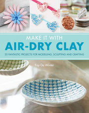 Make It With Air Dry Clay