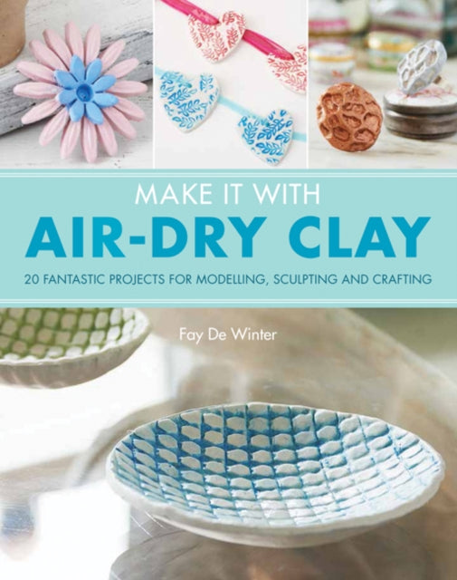 Make It With Air Dry Clay