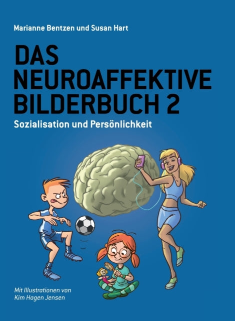 Das Neuroaffektive Bilderbuch 2: Soziali By Hart, Susan
