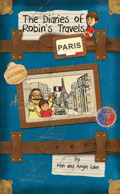 Diaries Of Robin's Travels: Paris By Lake, Ken