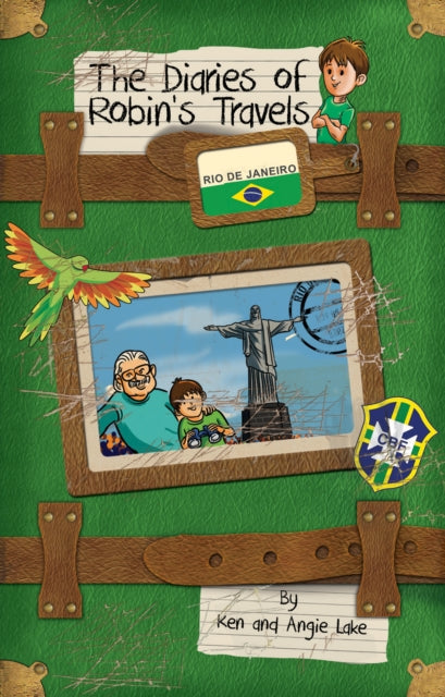 Diaries Of Robins Travels:rio De Janeiro
