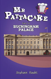 Mr Pattacake Goes To Buckingham Palace