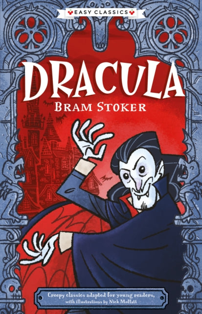 Creepy Classics Dracula By Bram Stoker