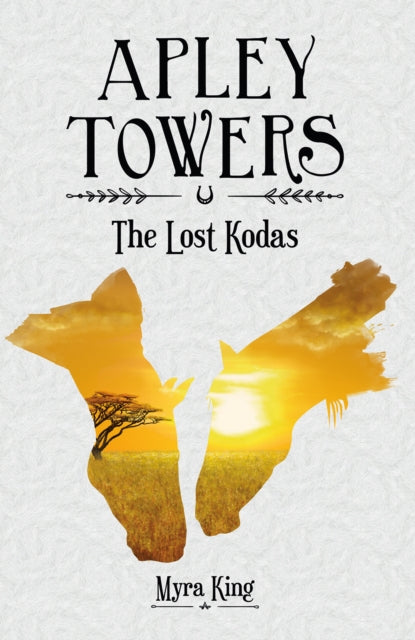 Apley Towers The Lost Kodas Book 1