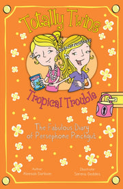 Tropical Trouble The Fabulous Diary Of P By Aleesah Darlison