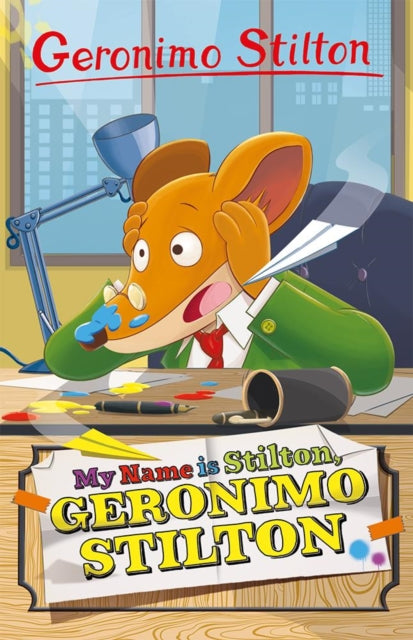 My Name Is Stilton Geronimo Stilton