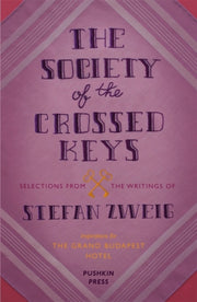 Society Of The Crossed Keys By Zweig, Stefan