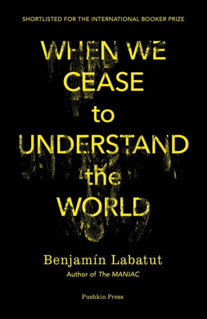 When We Cease To Understand The World