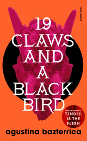 Nineteen Claws & A Black Bird