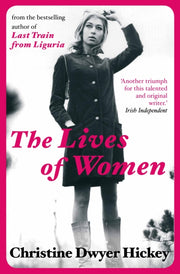 Lives Of Women By Hickey, Christine D