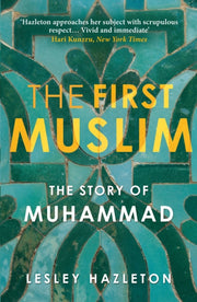 First Muslim : Story Of Muhammad