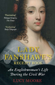 Lady Fanshawes Receipt Book