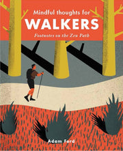 Mindful Thoughts For Walkers By Ford, Adam