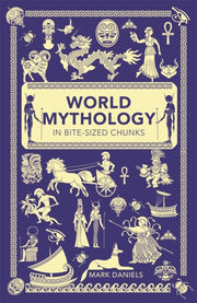World Mythology In Bitesized Chunks