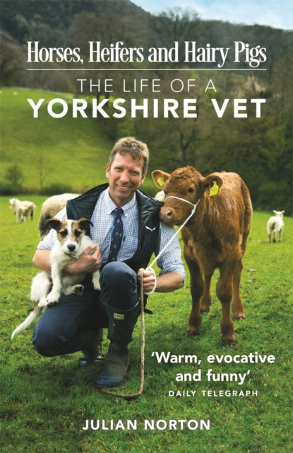 Life Of A Yorkshire Vet By Norton, Julian