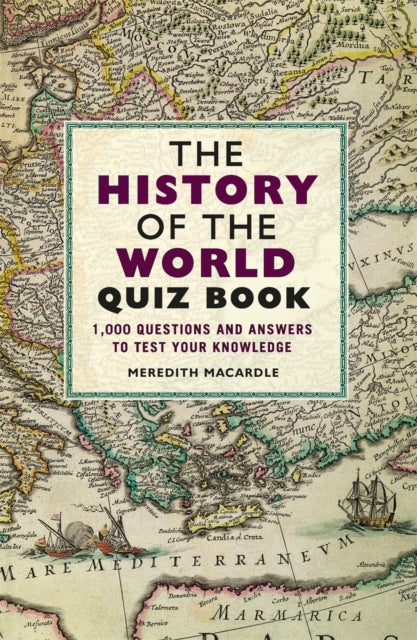 History Of The World Quiz Book