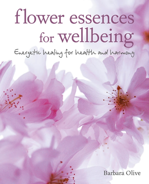 Flower Essences For Wellbeing