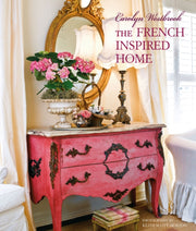 Carolyn Westbrook The Frenchinspired Hom By Carolyn Westbrook