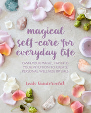 Magical Self Care For Everyday Life