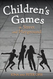 Children S Games In Street Playground By Opie Iona