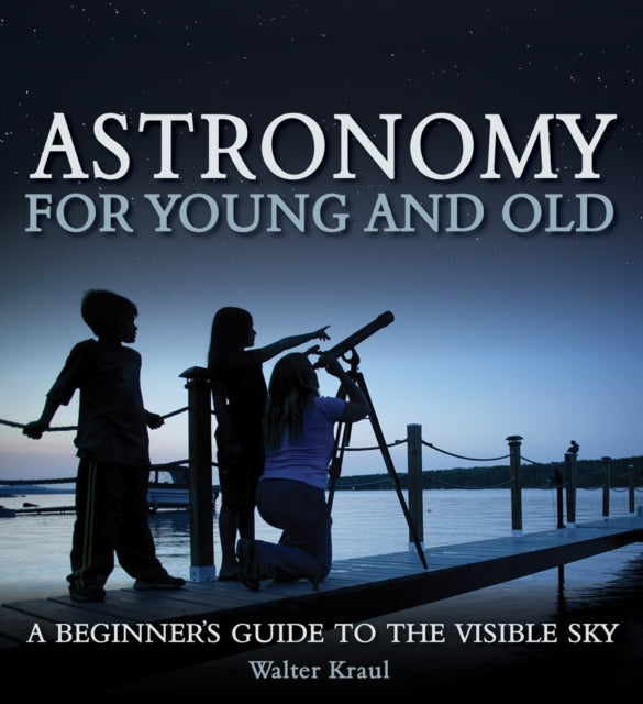Astronomy For Young & Old