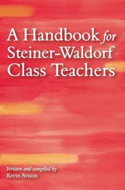 Handbook For Steiner-waldorf Class Teach