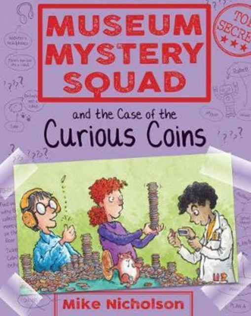 Museum Mystery Squad & The Case Of The C By Nicholson, Mike