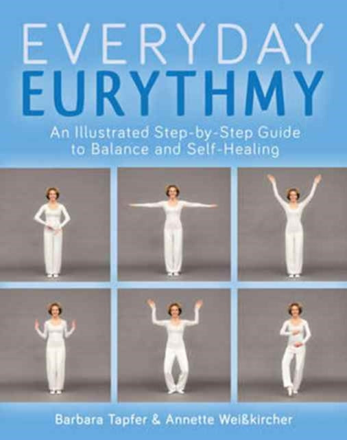 Illustrated Guide To Everyday Eurythmy