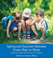 Spring And Summer Activities Come Rain