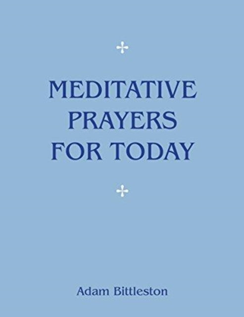 Meditative Prayers For Today