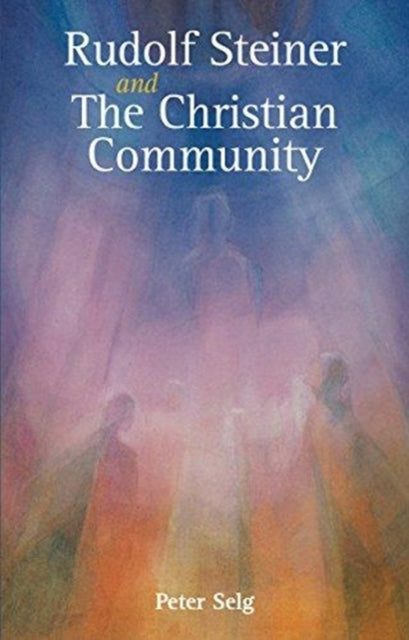 Rudolf Steiner & The Christian Community