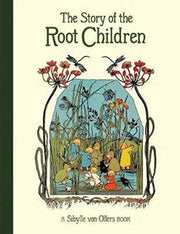 Story Of The Root Children The