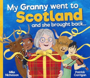 My Granny Went To Scotland & She Brought
