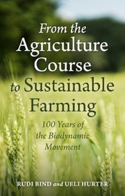 From The Agriculture Course To Sustainab By Bind, Rudi