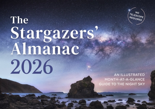The Stargazers Almanac An Illustrated By Potter, Callum